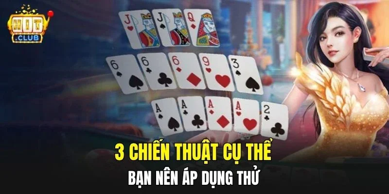 3 chiến thuật cụ thể bạn nên áp dụng thử