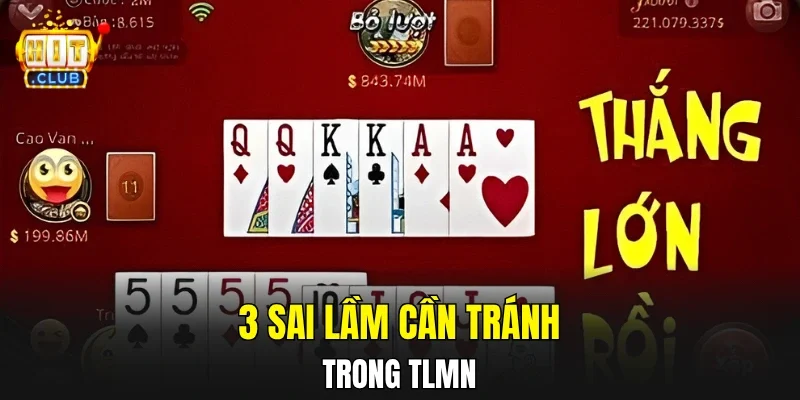 3 sai lầm cần tránh trong TLMN