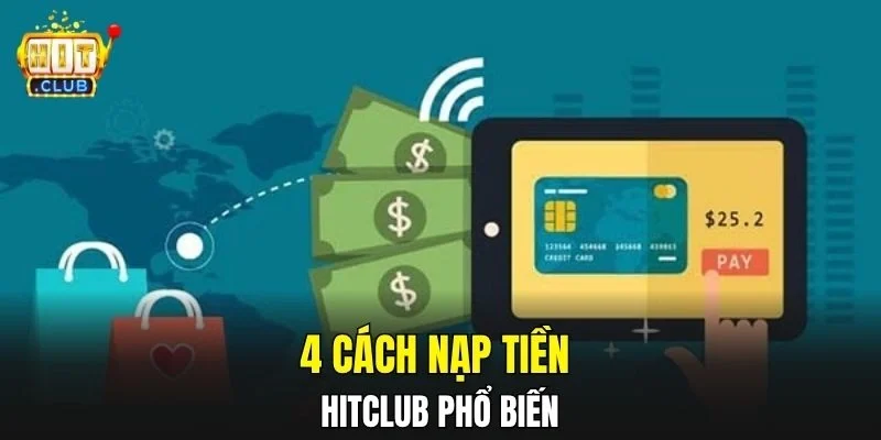 4 cách nạp tiền HitClub phổ biến
