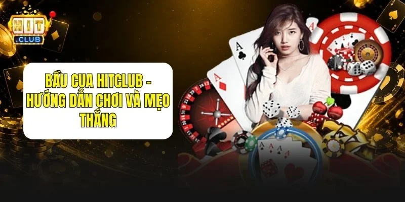 Bầu Cua HitClub