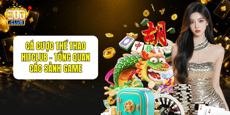 Cá Cược Thể Thao HitClub