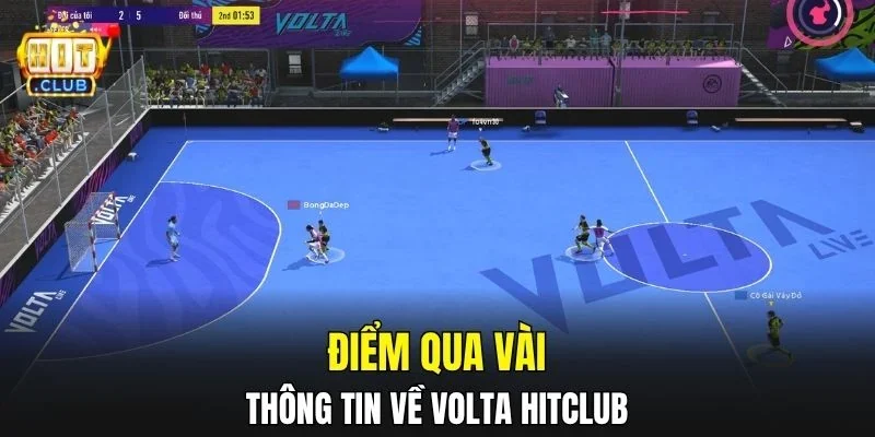 Điểm qua vài thông tin về Volta HitClub
