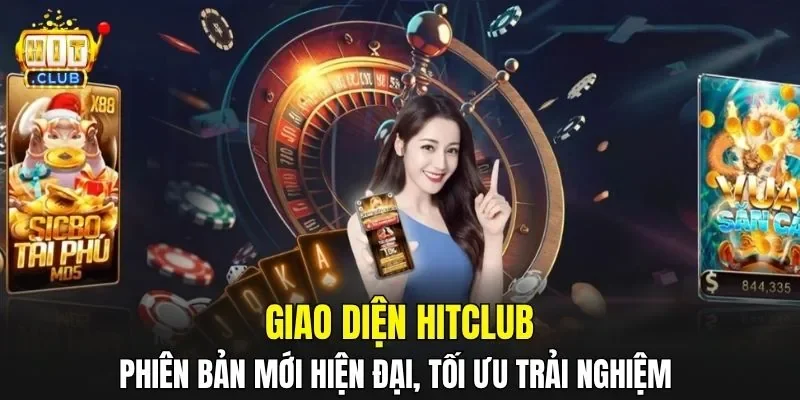 Giao diện HitClub phiên bản mới hiện đại, tối ưu trải nghiệm