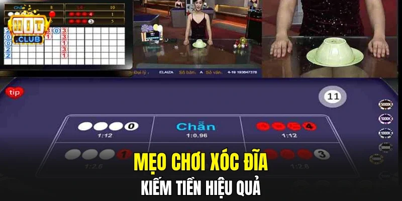 Mẹo chơi Xóc Đĩa kiếm tiền hiệu quả