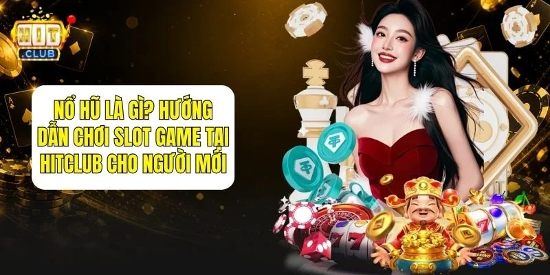 Nổ Hũ Là Gì