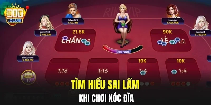 Tìm hiểu sai lầm khi chơi Xóc Đĩa