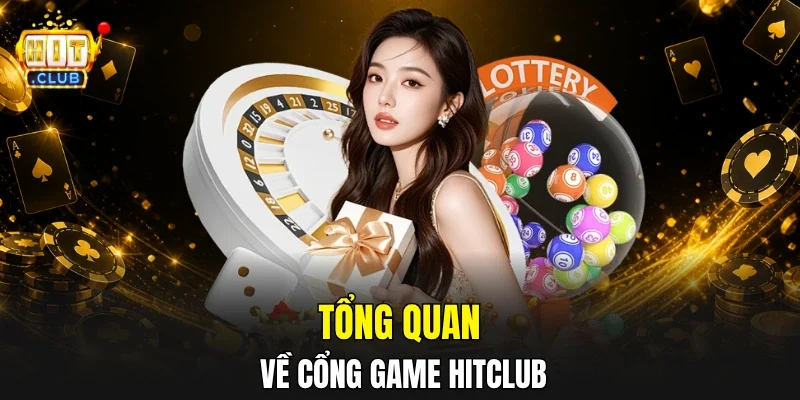 Tổng quan về cổng game HITCLUB
