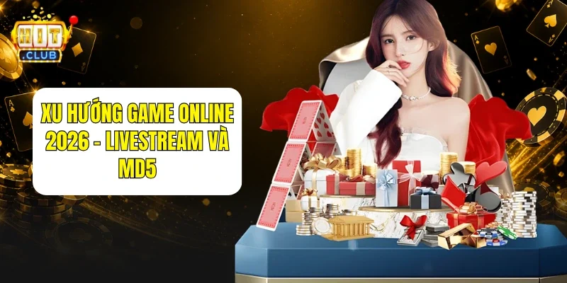 Xu Hướng Game Online 2026